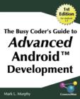Image for The Busy Coder&#39;s Guide to Advanced Android Development