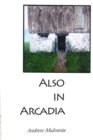 Image for Also in Arcadia