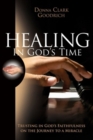 Image for Healing in God&#39;s Time