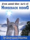 Image for Zen and the Art of Horseback Riding: How a little horse named Buzzy taught me how to live