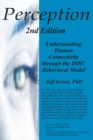 Image for Perception : Understanding Human Connectivity through the DISC Behavioral Model