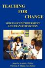Image for Teaching for Change; Voices of Empowerment and Transformation