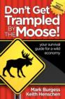 Image for Don&#39;t Get Trampled by the Moose!
