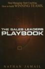 Image for The Sales Leaders Playbook : Stop Managing, Start Coaching, How to Build Winning Teams