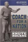 Image for Coach for a Nation : The Life &amp; Times of Knute Rockne