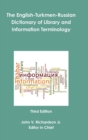 Image for The English-Turkmen-Russian Dictionary of Library and Information Terminology