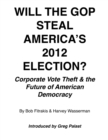 Image for Will The GOP Steal America&#39;s 2012 Election?