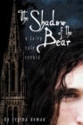 Image for The Shadow of the Bear : A Fairy Tale Retold