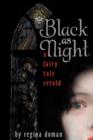 Image for Black as Night : A Fairy Tale Retold
