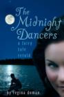 Image for The Midnight Dancers : A Fairy Tale Retold