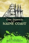 Image for Great Shipwrecks of the Maine Coast