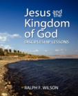Image for Jesus and the Kingdom of God : Discipleship Lessons