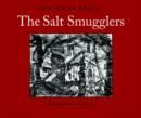 Image for The Salt Smugglers: History of the Abbé De Bucquoy