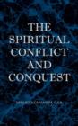Image for The Spiritual Conflict and Conquest