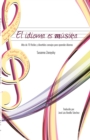 Image for El Idioma Es Musica Mas De 70 Consejos Faciles Y Divertidos Para Aprender Idiomas
