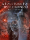 Image for Black Hand For Franz Ferdinand