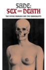 Image for Sade: Sex And Death