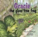 Image for Gracie, the Glass Tree Frog