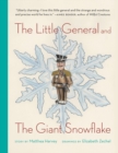 Image for The Little General and the Giant Snowflake