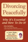 Image for Divorcing Peacefully : Why It&#39;s Essential and How To Do It