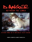 Image for Danger Between the Lines