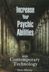 Image for Increase Your Psychic Abilities with Contemporary Technology DVD