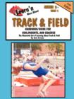 Image for Learn&#39;n More About Track &amp; Field Handbook/Guide For Kids, Parents, and Coaches