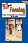 Image for Youth Fencing Drills, Strategies &amp; Games Handbook