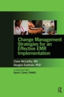 Image for Change Management Strategies for an Effective EMR Implementation