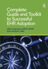 Image for Complete Guide and Toolkit to Successful EHR Adoption