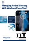 Image for Managing Active Directory with Windows PowerShell : TFM, 2nd Edition
