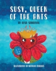 Image for Susy, Queen of the Ants