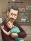 Image for After &#39;While, Crocodile : Losing Grandpa-Sammy&#39;s Story