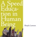 Image for A Speed Education in Human Being