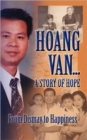 Image for Hoang Van...A Story of Hope From Dismay to Happiness