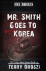 Image for Mr. Smith Goes To North Korea