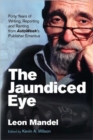 Image for The Jaundiced Eye : Forty Years of Writing, Reporting and Ranting from AutoWeek&#39;s Publisher Emeritus