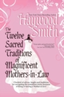 Image for The Twelve Sacred Traditions of Magnificent Mothers-in-Law