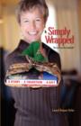 Image for Simply Wrapped : The Gift on the Outside. A Story, A Tradition, A Gift