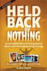 Image for Held back by nothing  : how to overcome the challenges of cerebral palsy and other disabilities