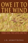 Image for Owe It To The Wind