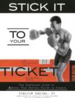 Image for Stick it to Your Ticket