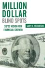 Image for Million-Dollar Blind Spots: 20/20 Vision for Financial Growth