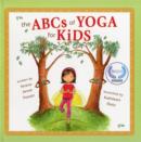 Image for The ABCS of Yoga for Kids