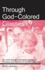 Image for Through God-Colored Glasses