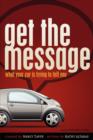 Image for Get the Message : What Your Car Is Trying to Tell You