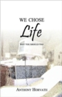 Image for We Chose Life