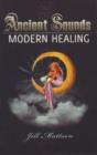 Image for Ancient sounds  : modern healing