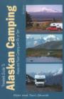 Image for Traveler&#39;s guide to Alaskan camping  : Alaska &amp; Yukon camping with RV or tent