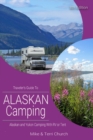 Image for Traveler&#39;s guide to Alaskan camping  : Alaska and Yukon camping with RV or tent